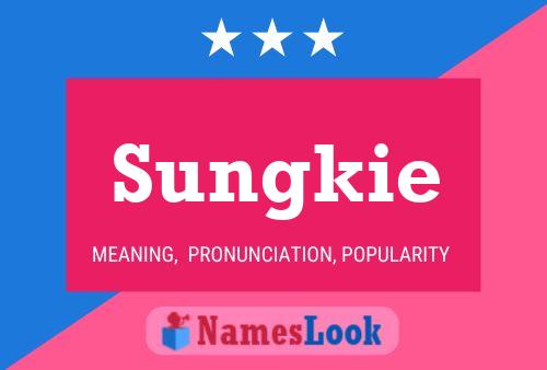 Постер имени Sungkie