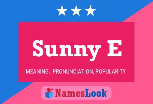 Постер имени Sunny E