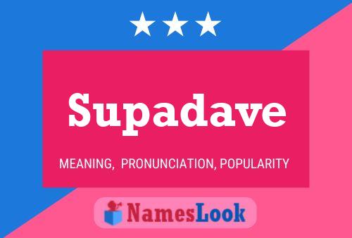 Постер имени Supadave