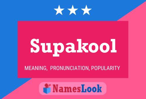 Постер имени Supakool