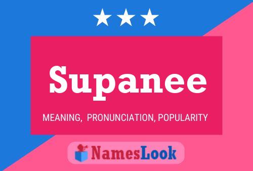 Постер имени Supanee