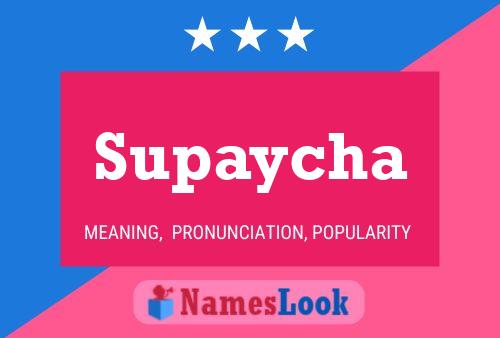 Постер имени Supaycha