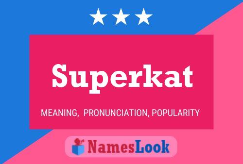 Постер имени Superkat