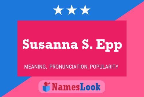 Постер имени Susanna S. Epp