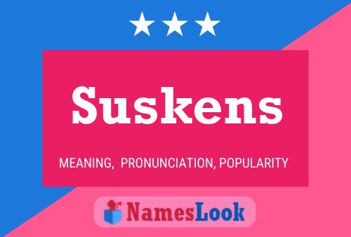 Постер имени Suskens