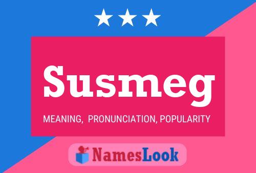 Постер имени Susmeg