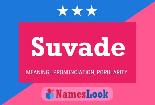 Постер имени Suvade