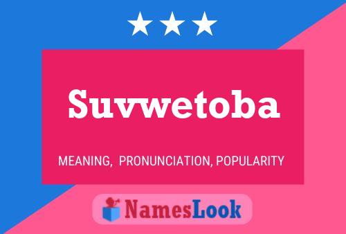 Постер имени Suvwetoba