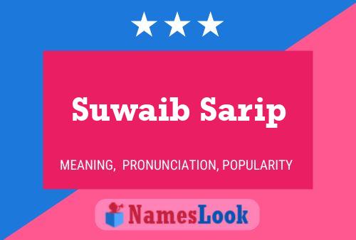 Постер имени Suwaib Sarip