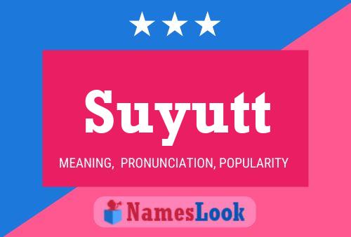 Постер имени Suyutt