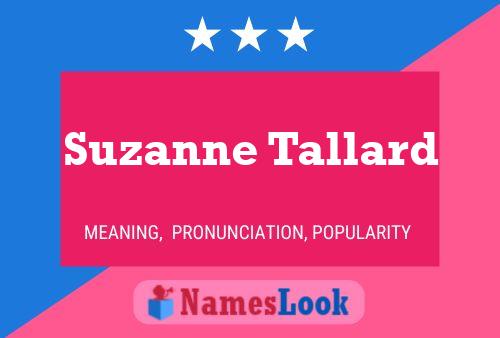 Постер имени Suzanne Tallard