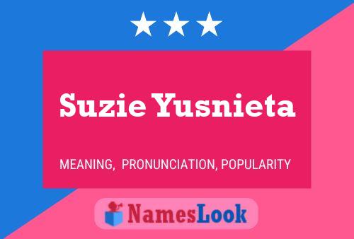 Постер имени Suzie Yusnieta