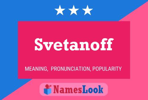 Постер имени Svetanoff