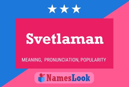 Постер имени Svetlaman