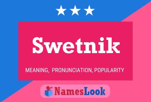 Постер имени Swetnik