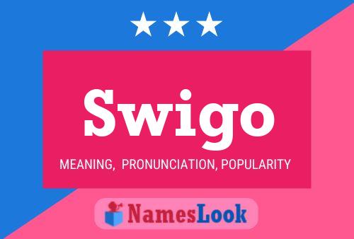 Постер имени Swigo