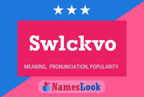 Постер имени Swlckvo