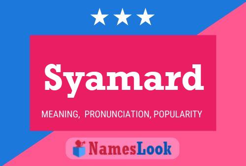 Постер имени Syamard