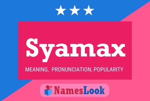 Постер имени Syamax