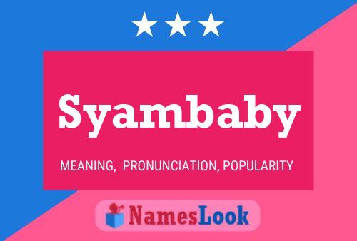 Постер имени Syambaby