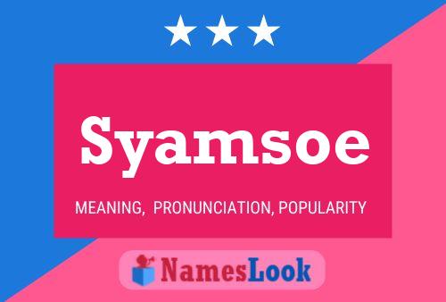 Постер имени Syamsoe