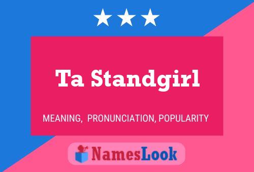 Постер имени Ta Standgirl