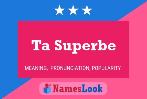 Постер имени Ta Superbe