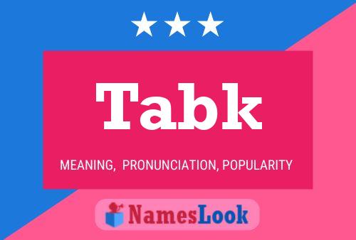 Постер имени Tabk