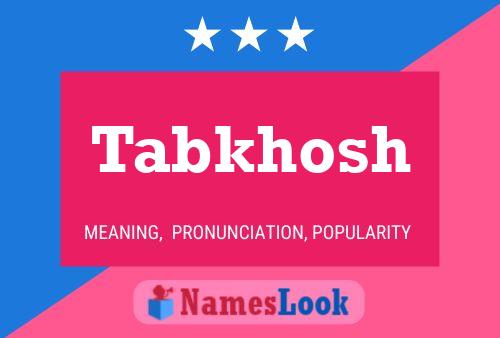 Постер имени Tabkhosh