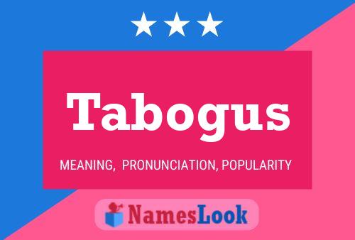 Постер имени Tabogus