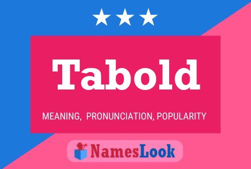 Постер имени Tabold