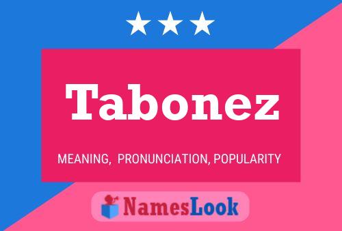 Постер имени Tabonez