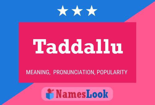 Постер имени Taddallu