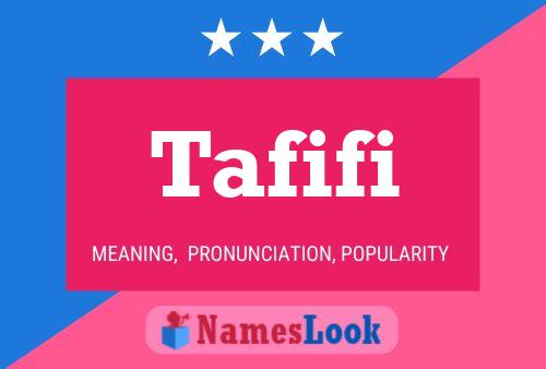 Постер имени Tafifi