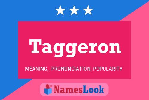 Постер имени Taggeron