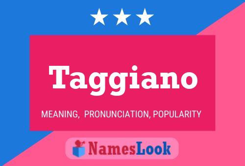 Постер имени Taggiano