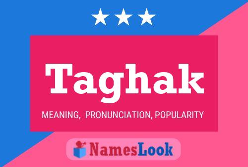 Постер имени Taghak