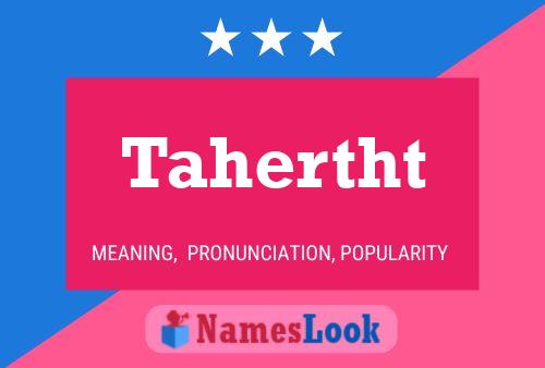 Постер имени Tahertht