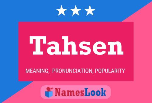 Постер имени Tahsen