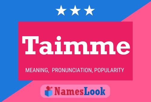 Постер имени Taimme