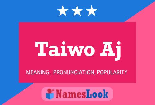 Постер имени Taiwo Aj