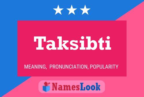 Постер имени Taksibti