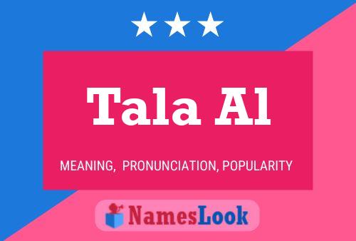 Постер имени Tala Al