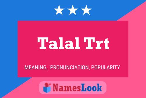 Постер имени Talal Trt