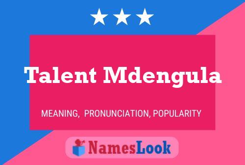 Постер имени Talent Mdengula