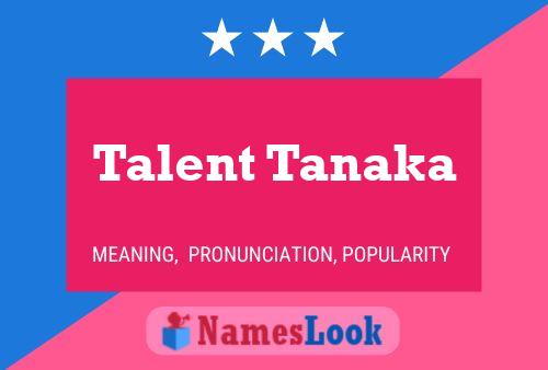 Постер имени Talent Tanaka