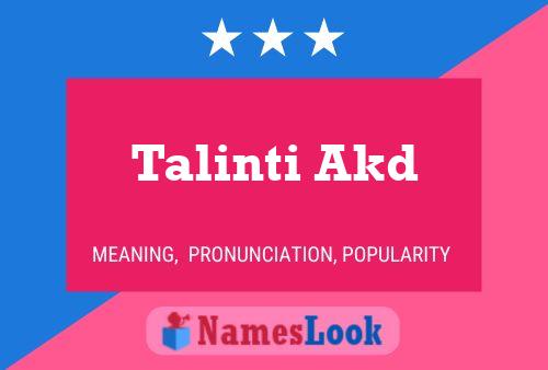 Постер имени Talinti Akd