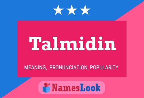 Постер имени Talmidin