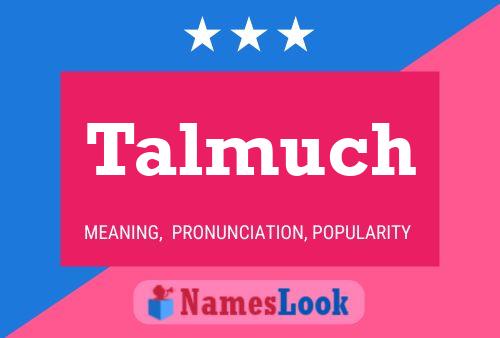 Постер имени Talmuch