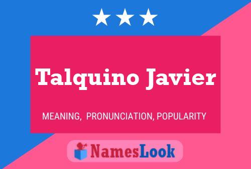 Постер имени Talquino Javier